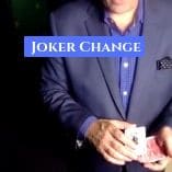 Joker Change